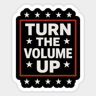 Turn The Volume Up – Framed Stars Poster Sticker
